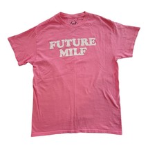 Danny Duncan Medium Future Milf T-Shirt Pink Crew Neck Novelty Hot Mom U... - £10.67 GBP