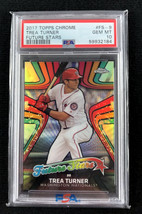 2017 Topps Chrome Trea Turner #FS-9 Future Stars Nationals Phillies PSA 10 GEM - £39.07 GBP