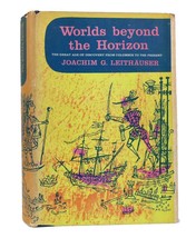 Joachim G. Leithauser Worlds Beyond The Horizon 1st Edition 1st Printing - £42.54 GBP