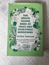 Green Thumb Book of Fruit &amp; Vegetable Gardening by Abraham, George Hardcover - £12.26 GBP