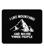 Personalized Mousepad &quot;I Like Mountains and Maybe Three People&quot; Neoprene - £13.76 GBP