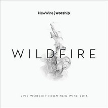 New Wine Worship : Wildfire CD (2015) Pre-Owned - £11.36 GBP