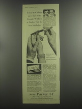 1953 Parker 51 Pen Ad - John McCallum gave his wife Googie Withers a Parker 51 - £14.54 GBP