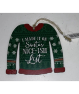 (6) I MADE IT ON SANTAS LIST-Christmas Ornament by P. Graham  Dunn - $1.99