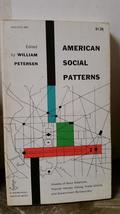 American social patterns; studies of race relations, popular heroes, vot... - $2.93