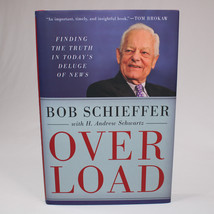 SIGNED Overload Finding The Truth In Today&#39;s Deluge Of News By Bob Schie... - £36.56 GBP