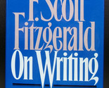 F. SCOTT FITZGERALD ON WRITING First edition, first printing 1986 Anthol... - $22.49