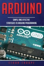ISBN 9781675486207: &quot;Arduino: Simple and Effective Strategies to Arduino... - $222.08 MXN