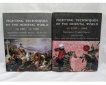 Lot Of (2) Fighting Techniques Of The Medevial And Oriental World Books  - £29.24 GBP
