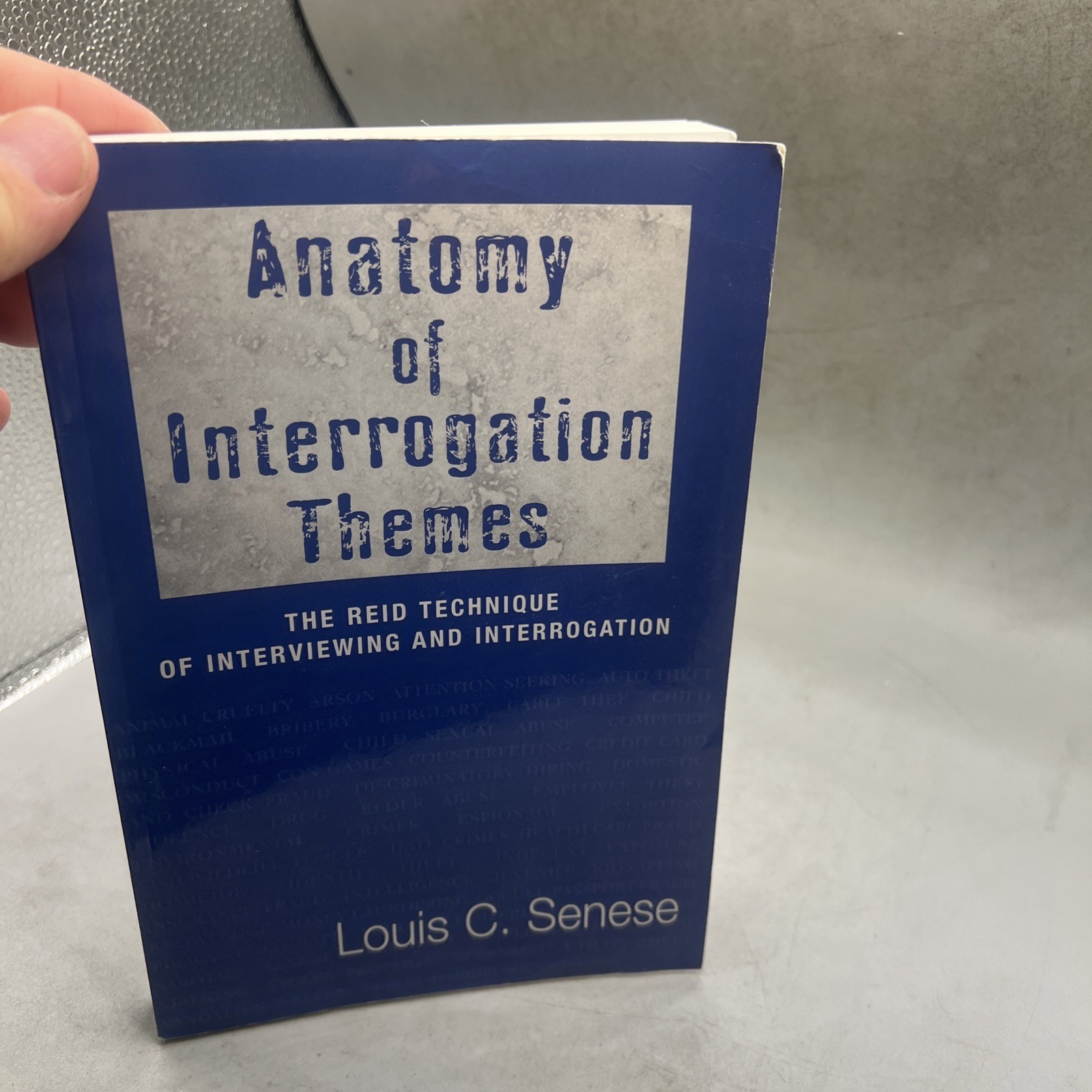 Anatomy of Interrogation Themes : The Reid Technique of Interview Item image 2
