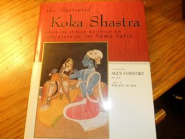 The Illustrated Koka Shastra: Medieval Indian Writings on Love Based on ... - £17.76 GBP