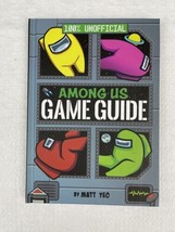 Among Us: 100% Unofficial Game Guide by Bernie Collins (English) Hardcov... - £8.53 GBP