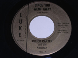 Chuck Carter Kinsmen Since You Went Away Ship John B 45 Rpm Record Luke Label - $49.99