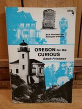 Oregon for the Curious Ralph Friedman Wallowa Highlands Cascadia State P... - $13.24