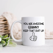 you are awesome granny mug, funny granny coffee mug,Funny Gift for grann... - £15.13 GBP