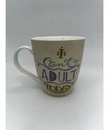 Pfaltzgraff Everyday Mug 18oz I Can’t Adult Today Tea Coffee Cup Funny Q... - $17.81 CAD