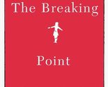 The Breaking Point: How Female Midlife Crisis Is Transforming Today&#39;s Wo... - £2.37 GBP