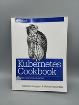 Kubernetes Cookbook Paperback, by Goasguen Sébastien Hausenblas Michael - £11.14 GBP