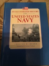 An Illustrated History of the United States Navy BY CHESTER G. HEARN VER... - £7.81 GBP