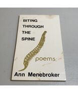 Biting Through The Spine Poems By Ann Menebroker 1985 Edition Signed By ... - $48.94