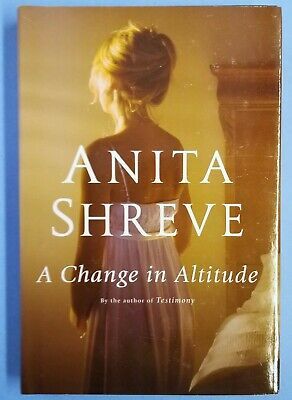 A Change in Altitude by Anita Shreve (2009, Hardcover Book) - $3.95