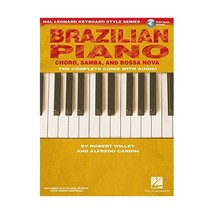 Brazilian Piano - Choro, Samba, and Bossa Nova: Hal Leonard Keyboard Style Serie - £20.94 GBP