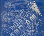 1986 Pontiac Grand Am Owners Manual [Paperback] Pontiac - $20.97