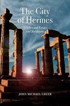 The City of Hermes: Articles and Essays on Occultism - £11.02 GBP