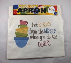Laugh Out Loud Apron -- New - Get Kisses From the Misses When You Do the... - £9.05 GBP