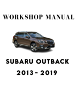 SUBARU OUTBACK 2013 2014 2015 2016 2017 2018 2019 SERVICE REPAIR WORKSHOP MANUAL - $7.51