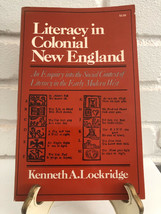 Literacy in Colonial New England: An Enquiry into the Social Context of Literacy - £14.30 GBP