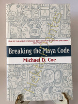 Breaking the Maya Code by Michael D. Coe (1993, TrPB) - £8.79 GBP