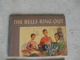 1940 Childrens Book The Bells Ring Out by Luckhardt - £14.71 GBP