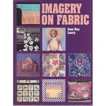 C&amp;T Publishing Imagery on Fabric Jean Ray Laury Quilting Dye Printing Paperback - £19.74 GBP