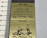 Vintage Matchbook Cover The Melting Pot  A Fondue Restaurant Tallahassee... - $12.38