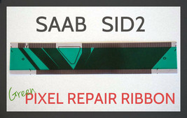 SAAB SID2 93 95 COMPUTER CHECK CONTROL DISPLAY PIXEL REPAIR GREEN RIBBON... - £13.97 GBP