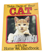 Take Care of Your Cat with the Home Vet Handbook  (1982, Paperback) - $3.99