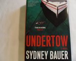 Undertow [Hardcover] Sydney Bauer - $2.93
