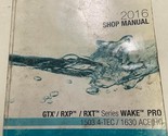 2016 SEA DOO 1503 4-TEC 1630 ACE HO GTX RXT WAKE Shop Service Manual 219... - £63.26 GBP