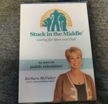 Stuck in the Middle - Caring for Mom and Dad DVD - Barbara McVicker - New Sealed - £11.77 GBP