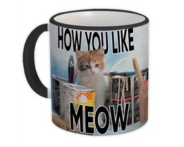 Cat Paint : Gift Mug Painter Cute Funny Kitten How You Like Meow Me Now Pet Anim - £12.49 GBP