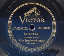 12&quot; Victor Symphony Orchestra 78 VICTOR 36388 Evensong / Solemn Melody EE+ BX4 - £9.46 GBP