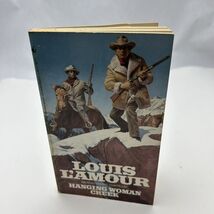 Hanging Woman Creek Louis L'Amour Paperback Book 1964 Western - $5.52