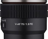 Rokinon 75mm T1.9 Full Frame Cine Auto Focus Lens for Sony E (CAF75-NEX) - $906.99