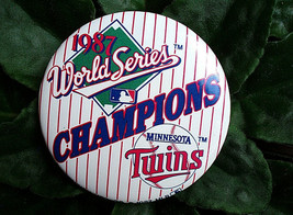1987 World Series CHAMPIONS Minnesota Twins BADGE / BUTTON / PIN 3&quot; - £11.31 GBP