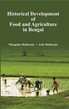 Historical Development of Food and Agriculture in Bengal [Hardcover] - £22.63 GBP