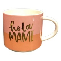 Threshold HOLA MAMI Coffee Mug Pink Target Porcelain Tea Cup 16 oz - $10.89