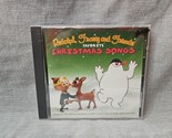 Rudolph, Frosty and Friends&#39; Favorite Christmas Songs (CD, 2002, Sony Wo... - £15.30 GBP