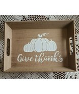 &quot;Give Thanks&quot; Decorative Wooden Tray 15&quot; Wide x 11&quot; Deep x 2&quot; Tall ~ Hom... - $30.67 CAD