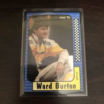 1991 Maxx NASCAR Ward Burton #123 Of 240 - $1.25